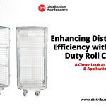 Enhancing Distribution Efficiency with Heavy Duty Roll Cages